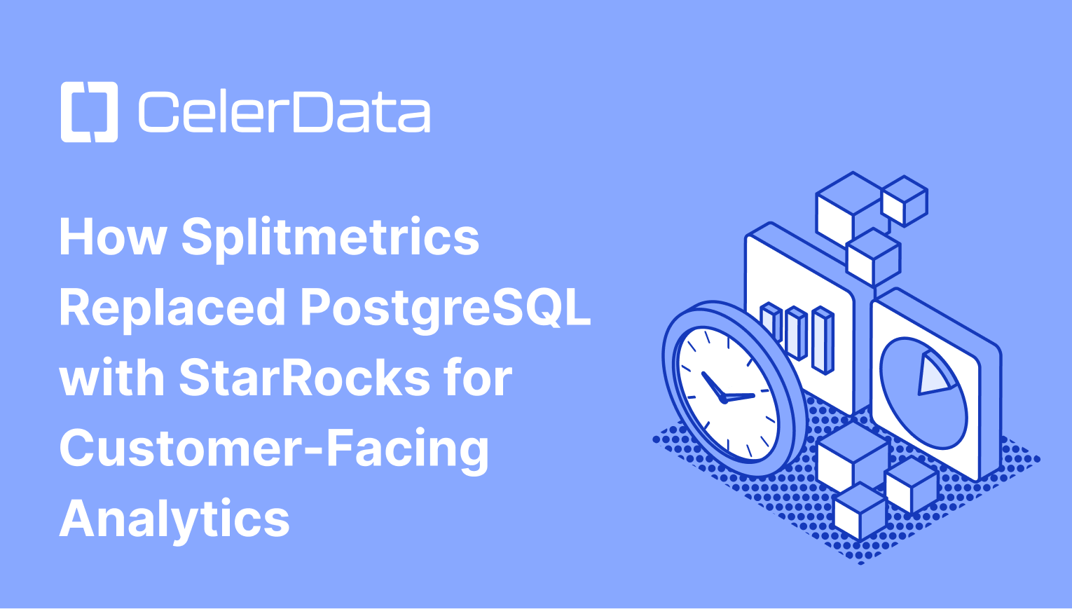 How SplitMetrics Replaced PostgreSQL with StarRocks for Customer-Facing  Analytics
